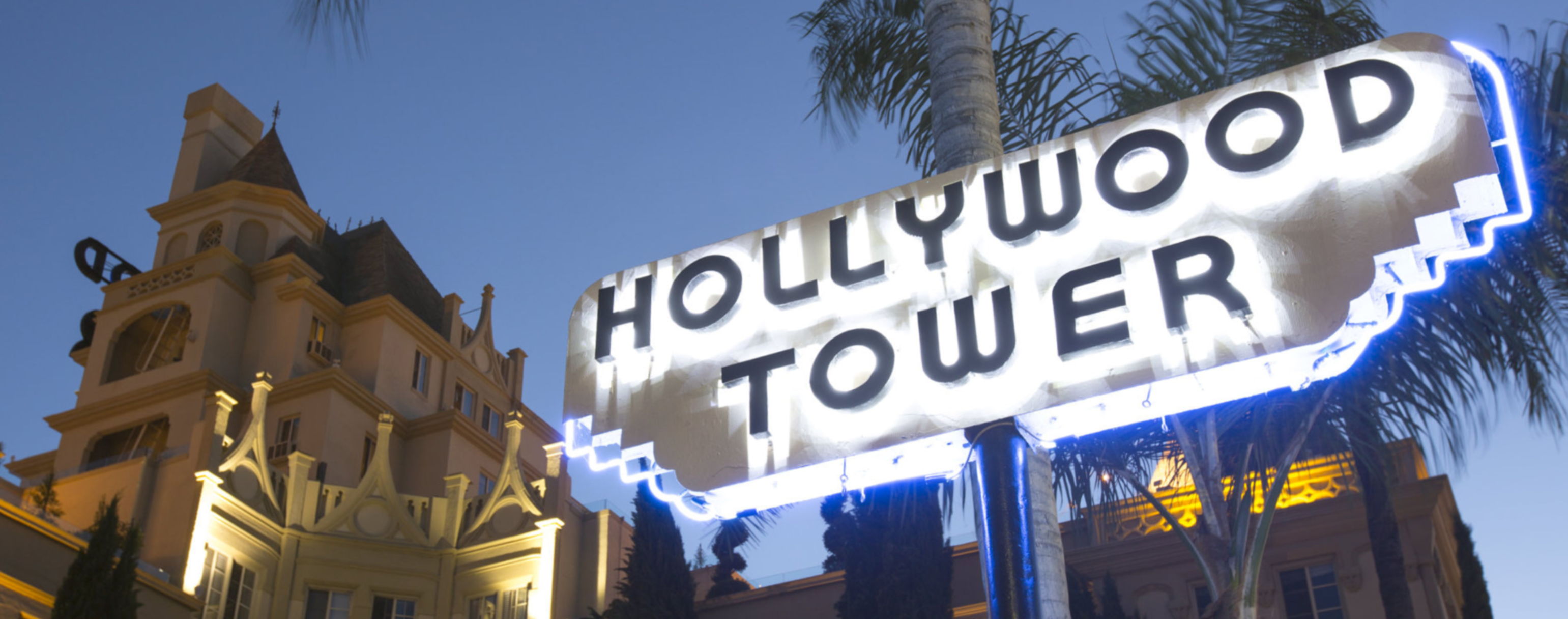 Hollywood Tower sign restored at night — our hope for the future